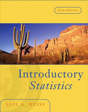 Introductory Statistics: United States Edition de Neil A. Weiss