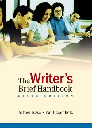 The Writer's Brief Handbook de Alfred Rosa