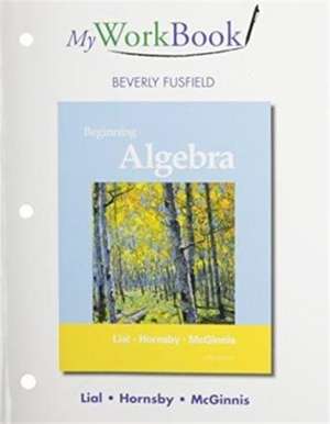 Myworkbook for Beginning Algebra de Margaret L. Lial