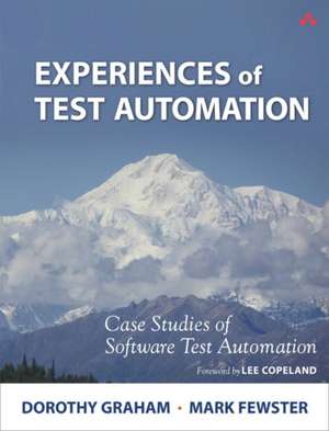 Experiences of Test Automation de Dorothy Graham