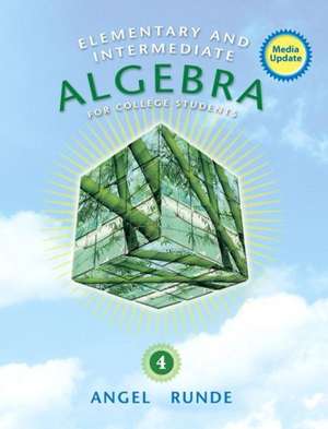 Elementary & Intermediate Algebra for College Students de Allen R. Angel