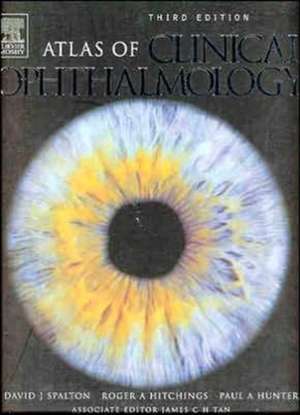 Atlas of Clinical Ophthalmology With CD-ROM de David J. Spalton