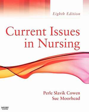 Current Issues In Nursing de Perle Slavik Cowen