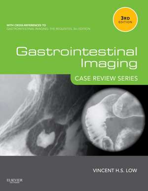 Gastrointestinal Imaging: Case Review Series de Vincent Low