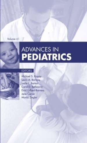 Advances in Pediatrics, 2014 de Michael S. Kappy