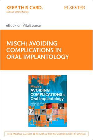 Misch's Avoiding Complications in Oral Implantology - Elsevier eBook on Vitalsource (Retail Access Card) de Carl E. Misch