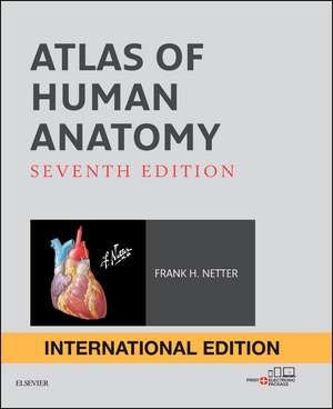 Atlas of Human Anatomy International Edition de Frank H. Netter