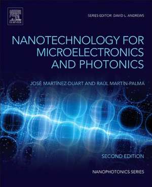 Nanotechnology for Microelectronics and Photonics de Raúl José Martín-Palma