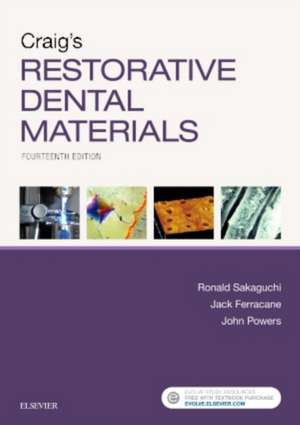 Craig's Restorative Dental Materials de Ronald L. Sakaguchi