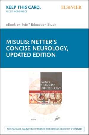 Netter's Concise Neurology Updated Edition Elsevier eBook on Intel Education Study (Retail Access Card) de Karl E. Misulis