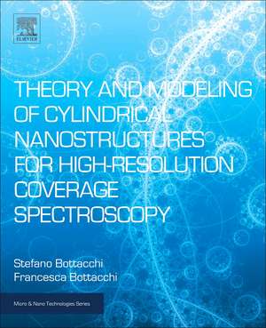 Theory and Modeling of Cylindrical Nanostructures for High-Resolution Coverage Spectroscopy de Stefano Bottacchi