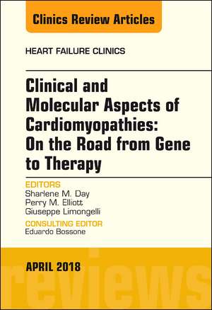 Clinical and Molecular Aspects of Cardiomyopathies: On the road from gene to therapy, An Issue of Heart Failure Clinics de Giuseppe Limongelli