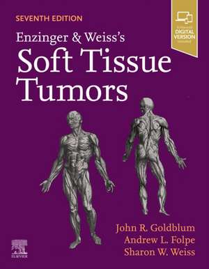 Enzinger and Weiss's Soft Tissue Tumors de Sharon W. Weiss