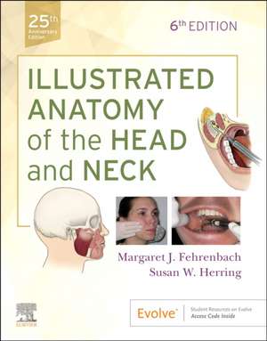 Illustrated Anatomy of the Head and Neck de Margaret J. Fehrenbach