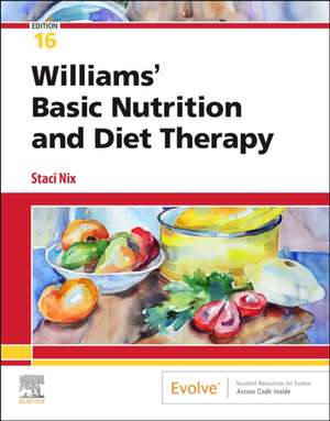 Williams' Basic Nutrition & Diet Therapy de Staci Nix McIntosh