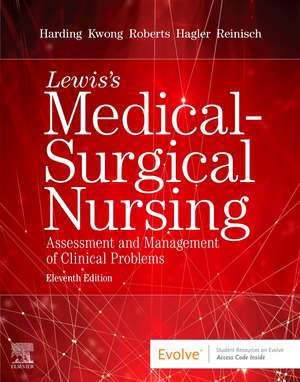 Lewis's Medical-Surgical Nursing: Assessment and Management of Clinical Problems, Single Volume de Mariann M. Harding