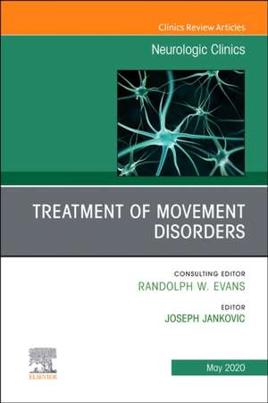 Treatment of Movement Disorders, An Issue of Neurologic Clinics de Joseph Jankovic