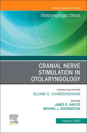 Cranial Nerve Stimulation in Otolaryngology, An Issue of Otolaryngologic Clinics of North America de Michael J. Ruckenstein