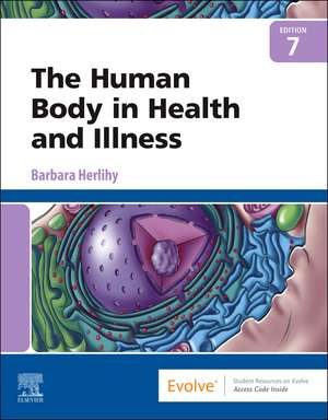 The Human Body in Health and Illness de Barbara Herlihy