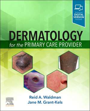 Dermatology for the Primary Care Provider de Reid A. Waldman