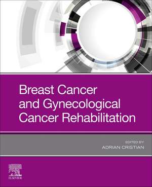 Breast Cancer and Gynecologic Cancer Rehabilitation de Adrian Cristian