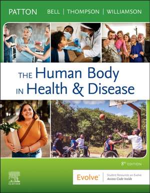 The Human Body in Health & Disease - Softcover de Kevin T. Patton