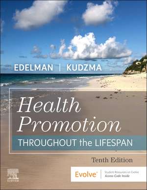 Health Promotion Throughout the Life Span de Carole Lium Edelman