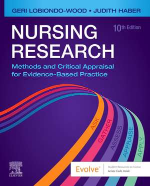 Nursing Research: Methods and Critical Appraisal for Evidence-Based Practice de Geri LoBiondo-Wood