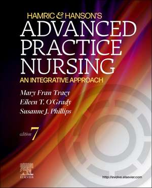 Hamric & Hanson's Advanced Practice Nursing: An Integrative Approach de Mary Fran Tracy