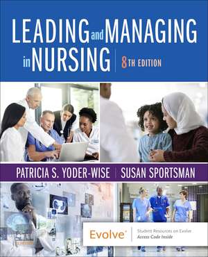 Leading and Managing in Nursing de Patricia S. Yoder-Wise