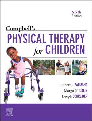 Campbell's Physical Therapy for Children de Robert Palisano