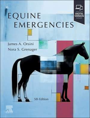 Equine Emergencies de James A. Orsini