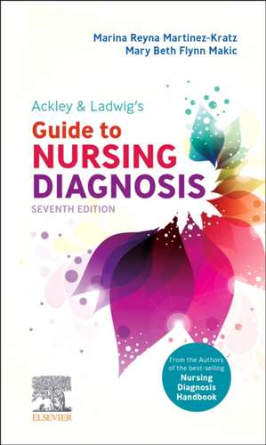 Ackley & Ladwig's Guide to Nursing Diagnosis de Marina Reyna Martinez-Kratz