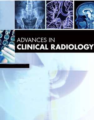 Advances in Clinical Radiology, 2021 2021