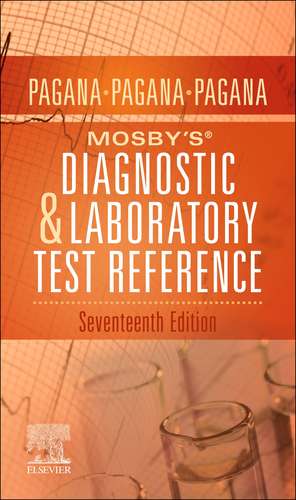 Mosby's® Diagnostic and Laboratory Test Reference de Kathleen Deska Pagana