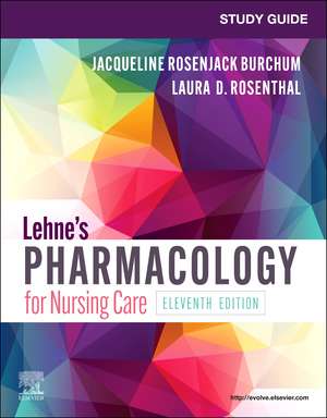 Study Guide for Lehne's Pharmacology for Nursing Care de Jacqueline Rosenjack Burchum