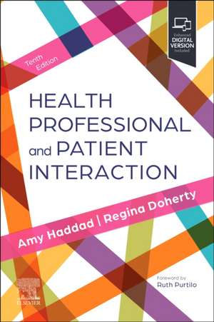 Health Professional and Patient Interaction de Amy M. Haddad