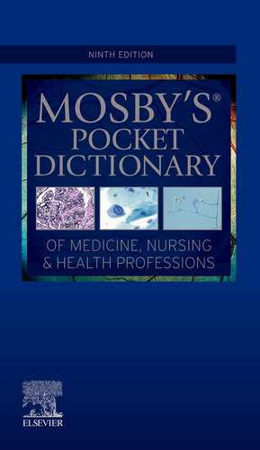 Mosby's Pocket Dictionary of Medicine, Nursing & Health Professions de Mosby