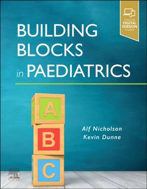 Building Blocks in Paediatrics de Alf Nicholson