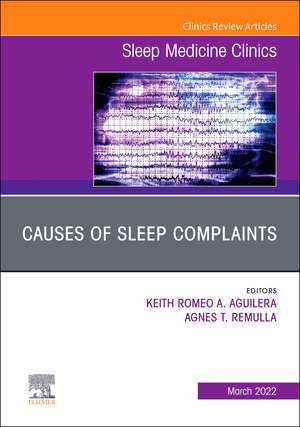 Causes of Sleep Complaints, An Issue of Sleep Medicine Clinics de Keith Aguilera