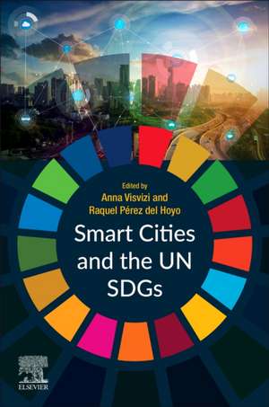 Smart Cities and the UN SDGs de Anna Visvizi