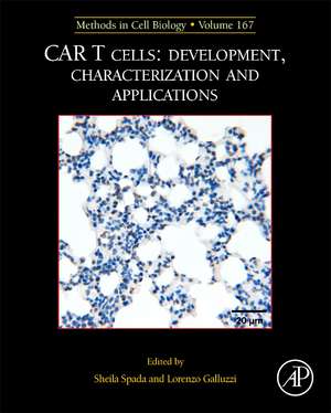 MCB: CAR T Cells: Development, Characterization and Applications de Lorenzo Galluzzi