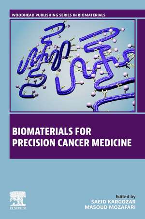 Biomaterials for Precision Cancer Medicine de Saeid Kargozar