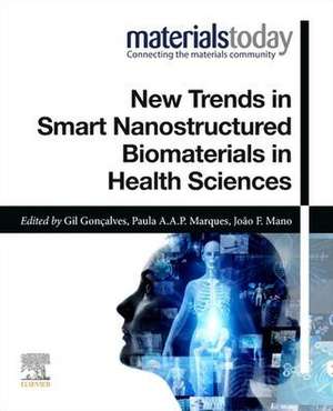 New Trends in Smart Nanostructured Biomaterials in Health Sciences de Gil Goncalves