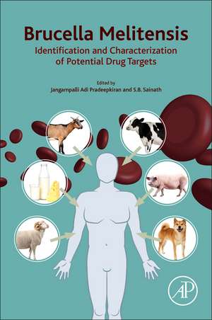 Brucella Melitensis: Identification and Characterization of Potential Drug Targets de Jangampalli Adi Pradeepkiran