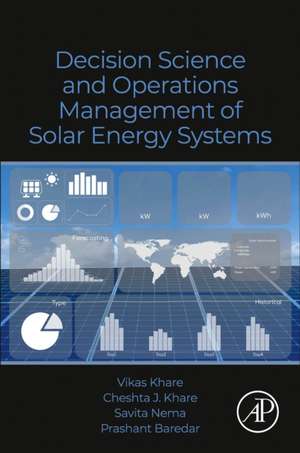 Decision Science and Operations Management of Solar Energy Systems de Vikas Khare