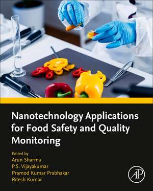 Nanotechnology Applications for Food Safety and Quality Monitoring de Arun Sharma