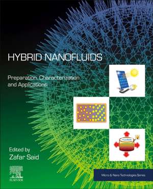 Hybrid Nanofluids: Preparation, Characterization and Applications de Zafar Said