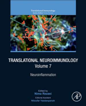 Translational Neuroimmunology, Volume 7: Neuroinflammation de Nima Rezaei