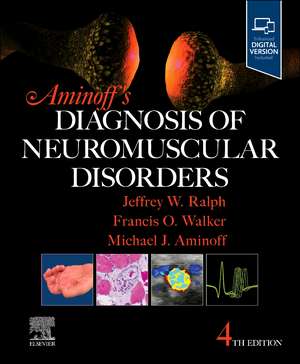 Aminoff's Diagnosis of Neuromuscular Disorders de Michael J. Aminoff